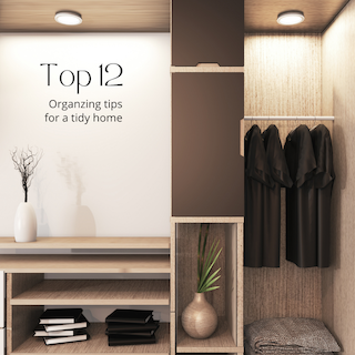 Top 12 Organizing tips for a tidy home