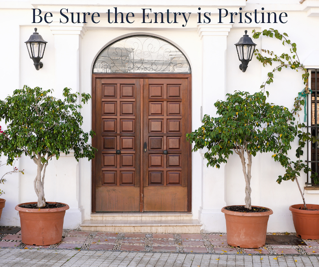 Don't ignore this tip, Be Sure the Entry is Pristine