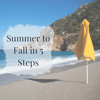 Summer to Fall in 5 Steps
